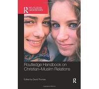 Routledge Handbook On Christian-Muslim Relations