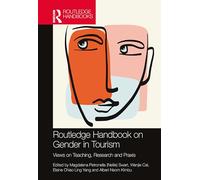Routledge Handbook on Gender in Tourism