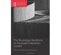 Routledge Handbook On The Israeli-Palestinian Conflict