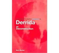 Routledge Philosophy Guidebook To Derrida on Deconstruction, Routledge Philosophy Guidebooks Barry Stocker (Auteur)