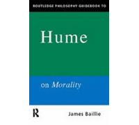 Routledge Philosophy Guidebook To Hume On Morality