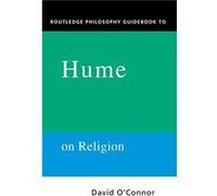 Routledge Philosophy GuideBook to Hume on Religion by David OConnor Hardcover Book David O'Connor (Auteur)
