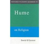 Routledge Philosophy Guidebook to Hume on Religion, Routledge Philosophy Guidebooks David O'Connor, George Pattison (Auteur)