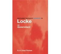 Routledge Philosophy GuideBook to Locke on Government by David Lloyd Thomas Paperback Book David L. Thomas (Auteur)