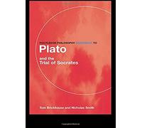 Routledge Philosophy Guidebook To Plato And The Trial Of Socrates