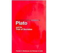 Routledge Philosophy Guidebook to Plato and the Trial of Socrates, Routledge Philosophy Guidebooks Nicholas D. Smith, Thomas C. Brickhouse (Auteur)