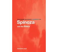 Routledge Philosophy GuideBook to Spinoza and the Ethics