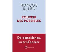 Rouvrir des possibles