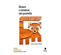 Roux comme un panda – un récit personnel engagé sur une espèce mythique et méconnue