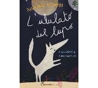 Roveda, A: L'ululato Del Lupo. Professor Ulisse