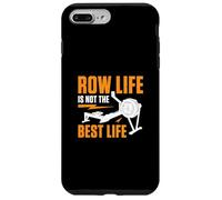 Row Life is Not The Best Life Funny Rowing Ergomètre Rameur Coque pour iPhone 7 Plus/8 Plus