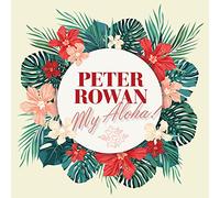 Rowan, Peter - My Aloha!