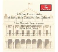 Rowe Cunev Smith - French Arias Of Early 19th Century New Orleans [Compact Discs]