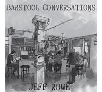 Rowe, Jeff - Barstool Conversations