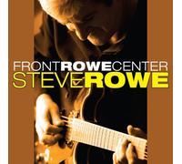 Rowe, Steve - Front Rowe Center [Import]