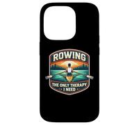 Rowing The Only Therapy I Need Row Crew Rower Citation Coque pour iPhone 14 Pro