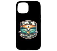 Rowing The Only Therapy I Need Row Crew Rower Citation Coque pour iPhone 15
