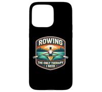 Rowing The Only Therapy I Need Row Crew Rower Citation Coque pour iPhone 15 Pro Max