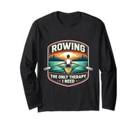 Rowing The Only Therapy I Need Row Crew Rower Citation Manche Longue