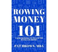 RowingMoney101: Using Rowing to Teach the Basics of Money