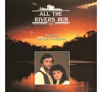 Rowland, Bruce - All The Rivers Run [Import]