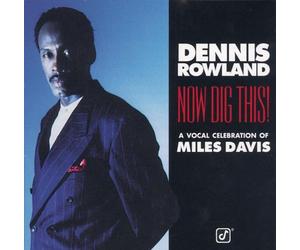 Rowland, Dennis - Now Dig This!