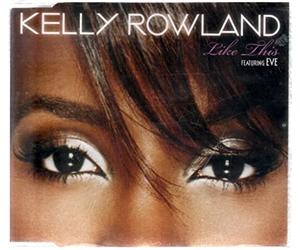 Rowland, Kelly - Like This Pt 2