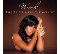 Rowland, Kelly - Work-The Best of [Import]