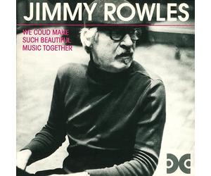 Rowles, Jimmy - We Could Make Such Beautiful [Import]