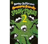 Rowley Jefferson’s Awesome Friendly Spooky Stories 2 FROM THE HILARIOUS WORLD OF WIMPY KID - Jeff Kinney - Puffin - ebook (ePub) - Livre