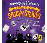 Rowley Jeffersons Awesome Friendly Spooky Stories by Jeff Kinney Jeff Kinney (Auteur)