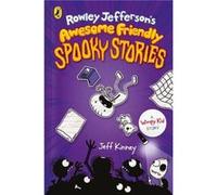 Rowley Jeffersons Awesome Friendly Spooky Stories - Jeff Kinney - Penguin Random House Childrens UK - Livre en Anglais - Paperback Jeff KinneyJeff Kinney (Auteur)