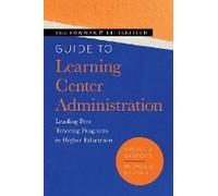 Rowman & Littlefield Guide To Learning Center Administration