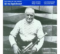 Rowsome, Leo - Ri Na Bpiobairi - the King of the Pipers