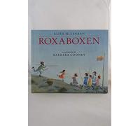 Roxaboxen: A Picture Book About Childhood Imagination and the Transforming Magic of Boxes, Sticks, and Sand for Children (Ages 4-8)