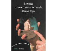 Roxana, o la cortesana afortunada