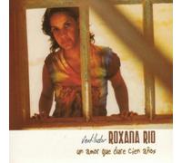 Roxana Rio - Un Amor Que Dure Cien Anos [Import]