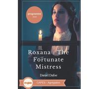 Roxana : The Fortunate Mistress