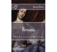 Roxana: The Fortunate Mistress