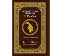 ROXANA - THE FORTUNATE MISTRESS
