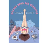 Roxane vend ses culottes - Maybelline Skvortzoff - Tanibis - relié - Bande dessinée