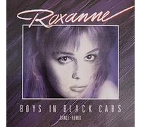 Roxanne - Boys in Black Cars (Dance-Remix, 1987) [Import]