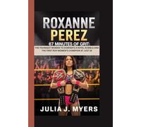 ROXANNE PEREZ: 67 MINUTES OF GRIT THE YOUNGEST WOMAN TO DOMINATE A ROYAL RUMBLE AND THE FIRST ROH WOMEN’S CHAMPION AT JUST 19