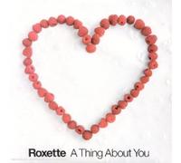 Roxette - A Thing About You [Import]