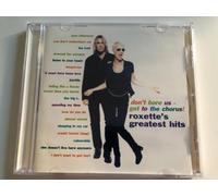 Roxette - Don't Bore Us Get to The Choru