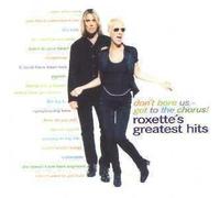 Roxette - Don't Bore Us-Get to The Choru [Import]