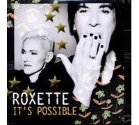 Roxette - It's Possible [Import]