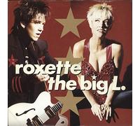Roxette - Roxette - The Big L. - [7"]