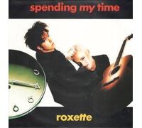 Roxette-Spending My Time 7" VINYL