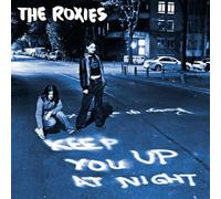 Roxies,the - Keep You Up at Night [Import]